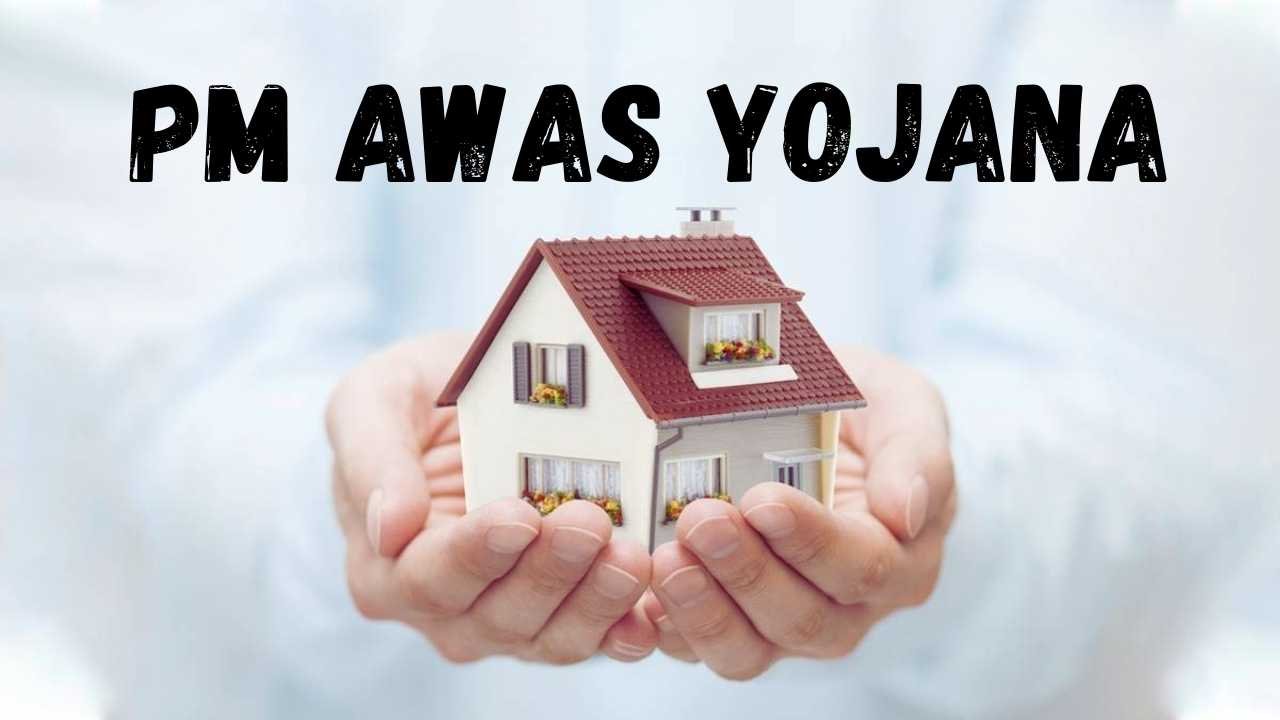 PM Awas Yojana