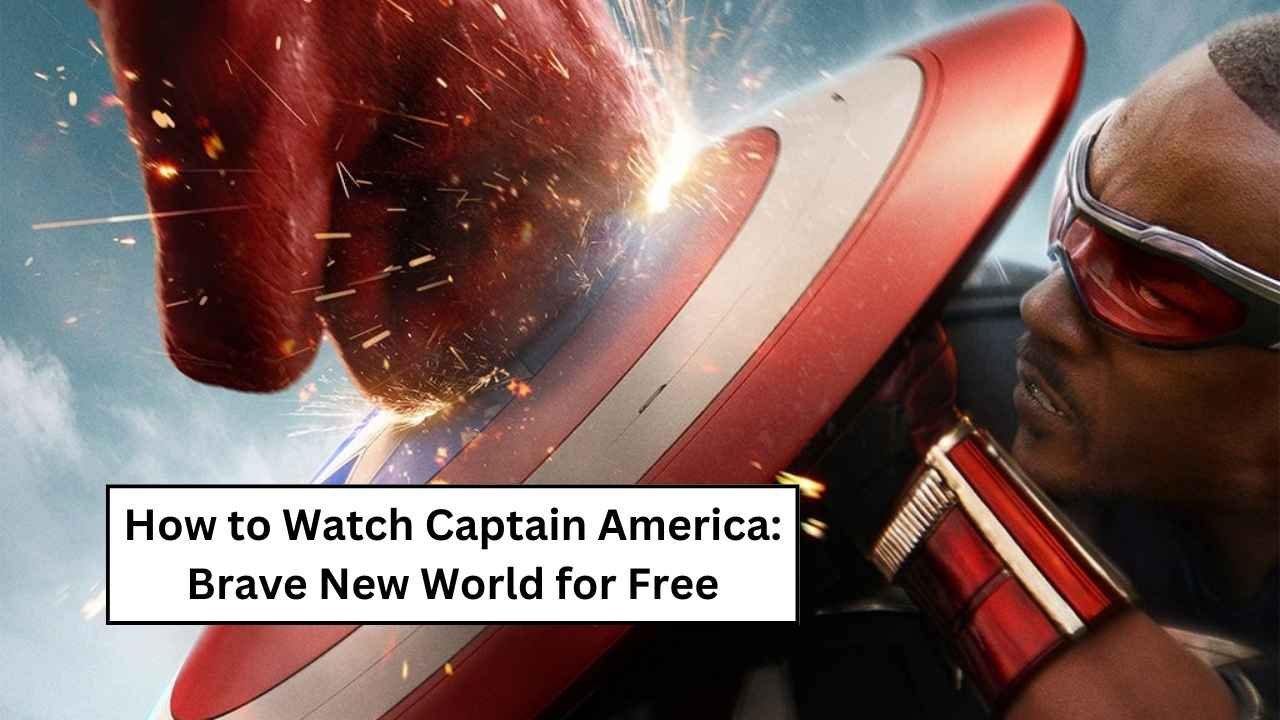 How to Watch Captain America